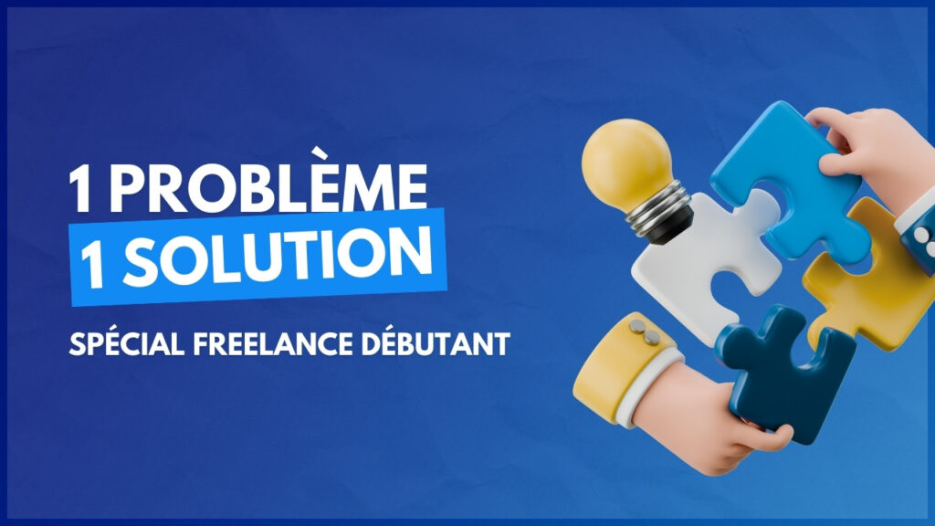 Couverture article bleue Madskills Academy 1 problème, 1 solution : spécial freelance débutant