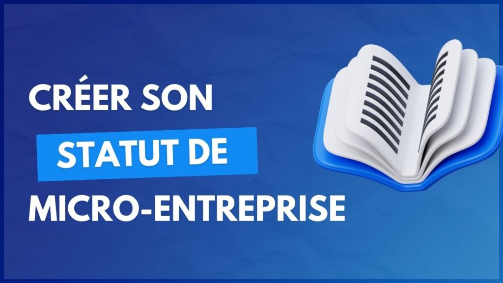Crée son statut de micro entreprise en freelance